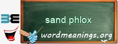 WordMeaning blackboard for sand phlox